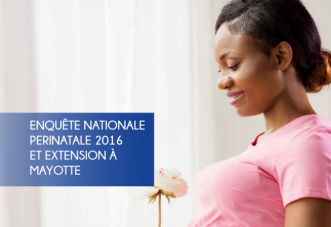 Enquête nationale périnatale 2016 et extension à Mayotte