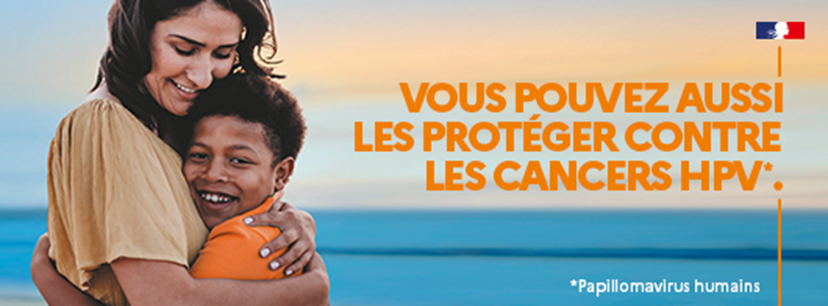 Vous aussi vous pouvez les protéger contre les cancers papillomavirus humains